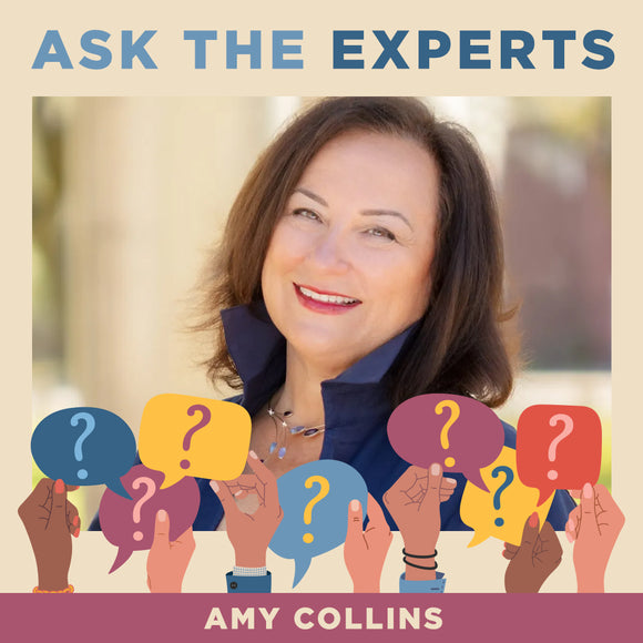 Ask the Experts: Amy Collins