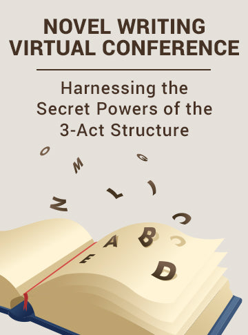 Harnessing the Secret Powers of the 3-Act Structure